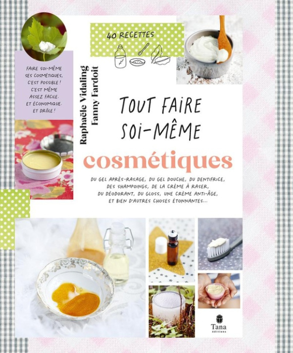 Emprunter Tout faire soi-même : Cosmétiques livre