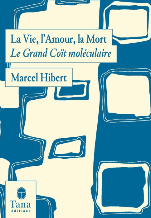 Emprunter La vie, l'amour, la mort. Le grand coït moléculaire livre
