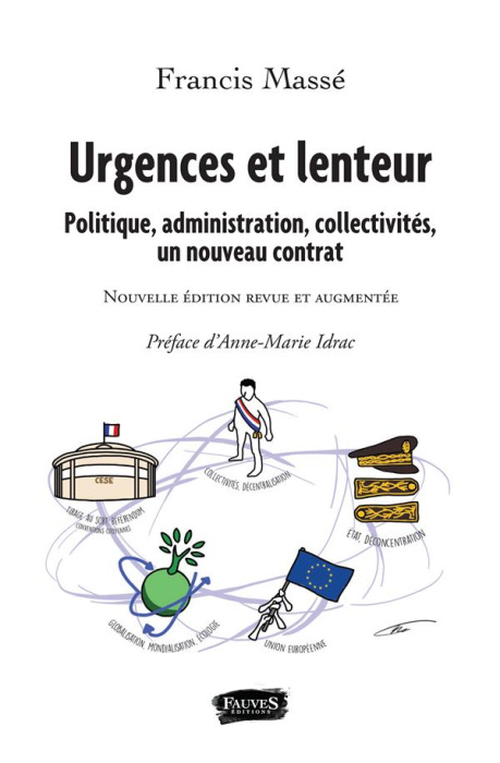 Emprunter Urgences et lenteur. Politique, administration, collectivités, un nouveau contrat, Edition revue et livre