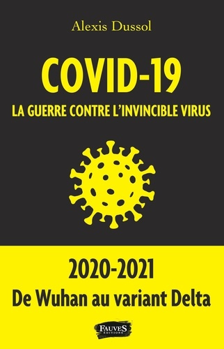 Emprunter Covid-19. La guerre contre l'invincible virus livre