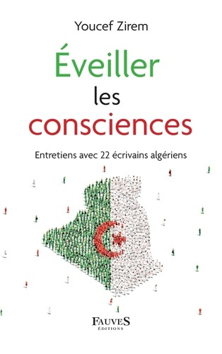 Emprunter Eveiller les consciences. Entretiens avec 22 écrivains algériens livre