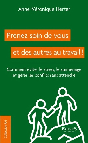 Emprunter Prenez soin de vous et des autres au travail ! livre