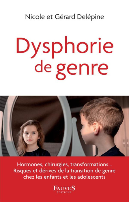 Emprunter Dysphorie de genre. Hormones, chirurgies, transformations... Risques et dérives de la transition de livre