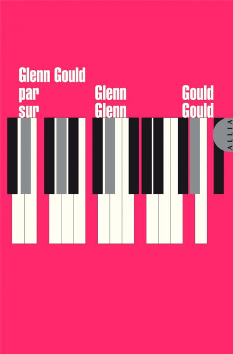 Emprunter Glenn Gould par Glenn Gould sur Glenn Gould livre
