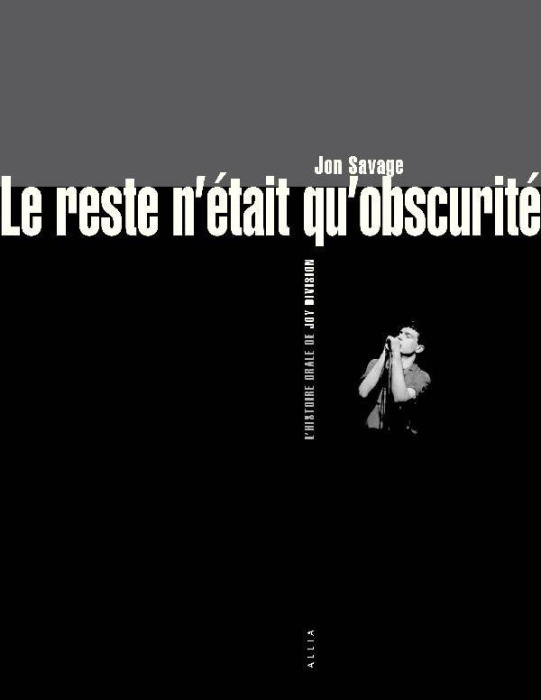 Emprunter Le reste n'était qu’obscurité. L’Histoire orale de Joy Division livre