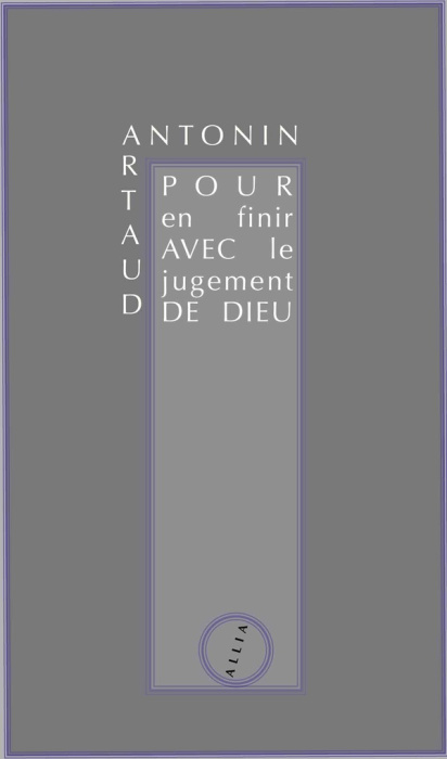 Emprunter Pour en finir avec le jugement de Dieu. Suivi de variantes, extraits de presse et lettres livre