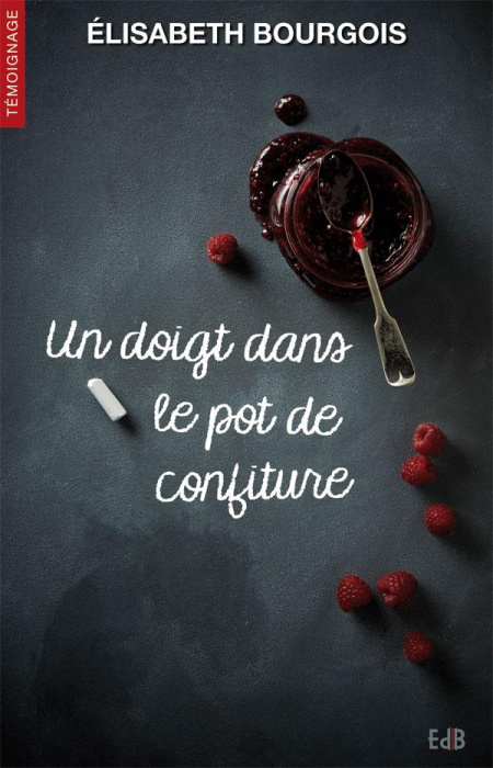 Emprunter Un doigt dans le pot de confiture livre