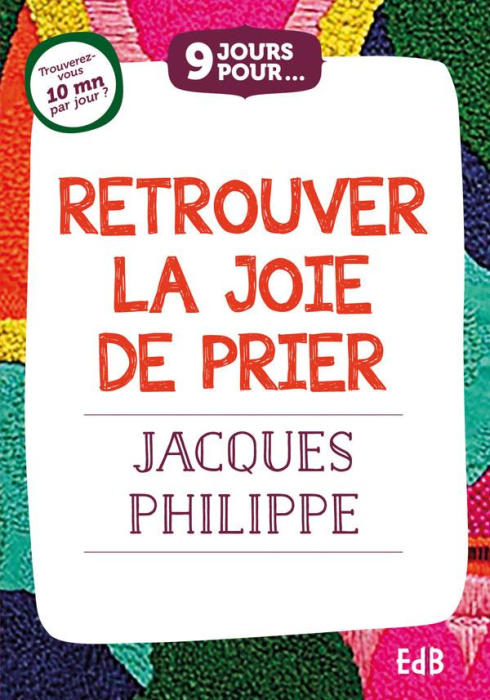 Emprunter 9 jours pour retrouver la joie de prier livre