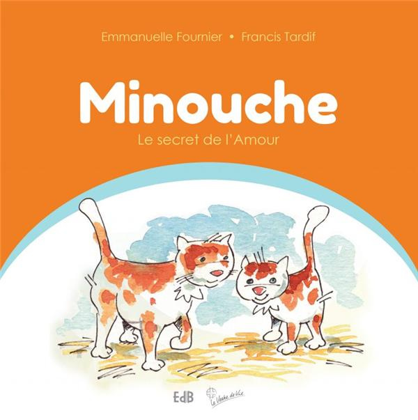 Emprunter Minouche Tome 1 : Le secret de l'amour livre