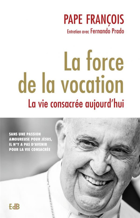 Emprunter La force de la vocation/La vie consacrée aujourd'hui livre