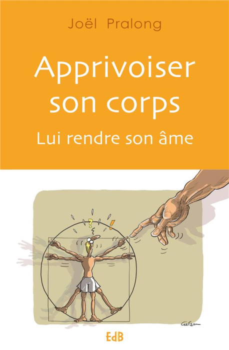 Emprunter Apprivoiser son corps. Lui rendre son âme livre