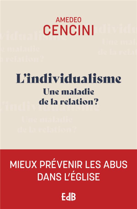 Emprunter L'individualisme - Une maladie de la relation ? livre