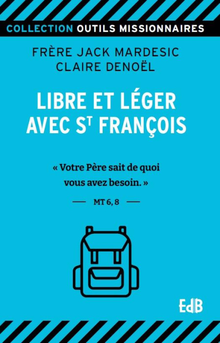 Emprunter Libre et léger avec saint François. Votre Père sait de quoi vous avez besoin livre