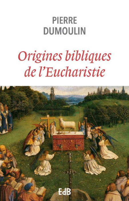 Emprunter Origines bibliques de l’Eucharistie livre