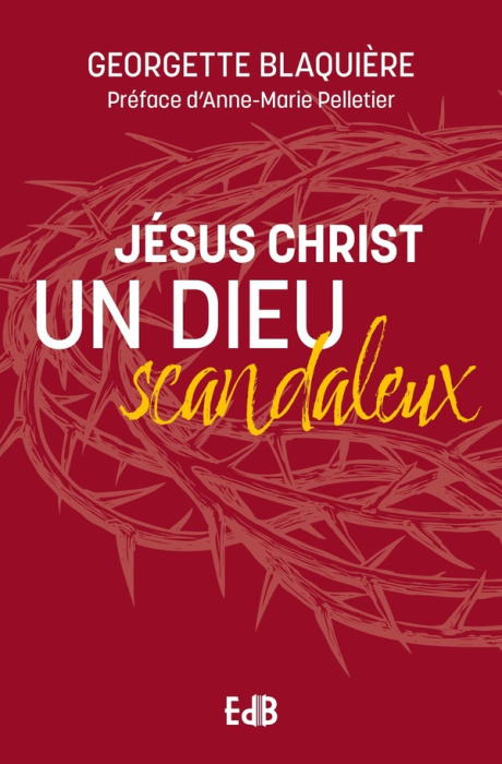 Emprunter Jésus Christ, un Dieu scandaleux livre