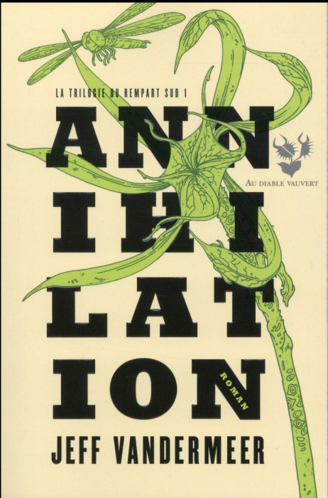 Emprunter La trilogie du rempart sud Tome 1 : Annihilation livre