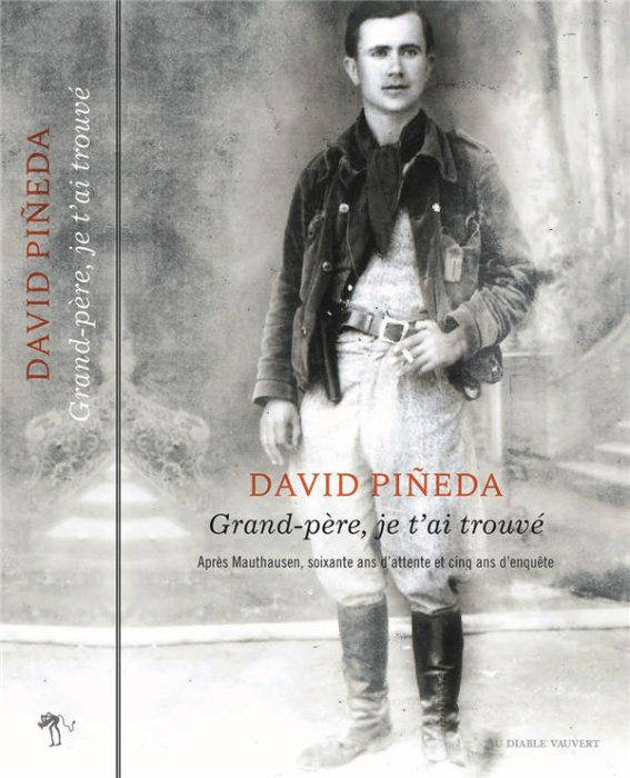 Emprunter Grand-père, je t'ai trouvé. Une incroyable enquête de la Retirada à Mauthausen sur les traces d'un r livre