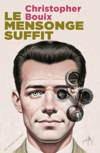Emprunter Le mensonge suffit livre