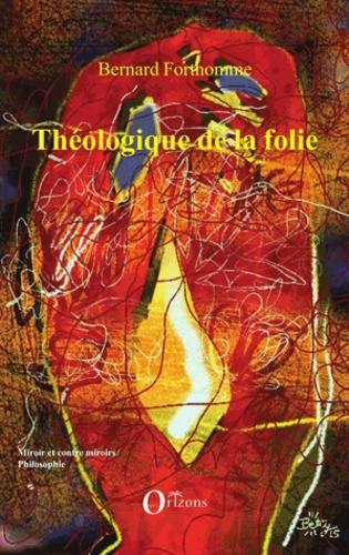 Emprunter Théologique de la folie. Tome 1, Saisissement livre