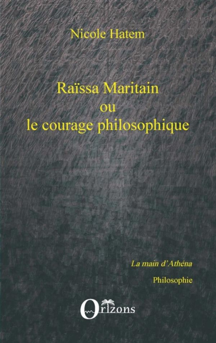 Emprunter Raïssa Maritain ou le courage philosophique livre