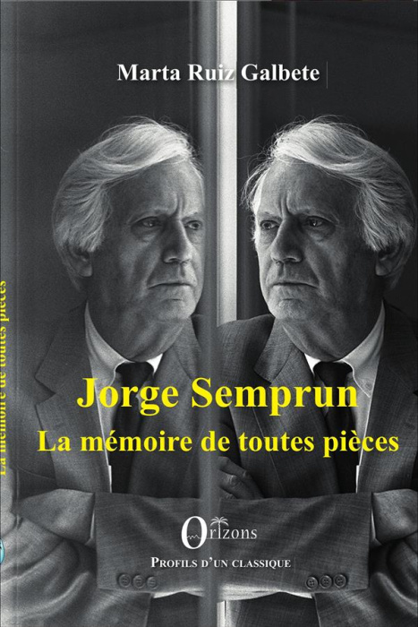 Emprunter Jorge Semprun. La mémoire de toutes pièces livre