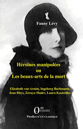 Emprunter Héroïnes manipulées ou les beaux arts de la mort. Shalev Laura Kasischke livre