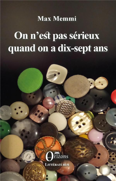 Emprunter On n'est pas sérieux quand on a dix-sept ans livre
