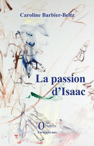 Emprunter La passion d'Isaac livre