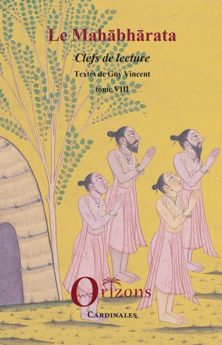Emprunter Le Mahabharata. Tome 8, Clefs de lecture livre