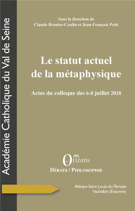 Emprunter Le statut actuel de la métaphysique. Actes du colloque des 6-8 juillet 2018 livre