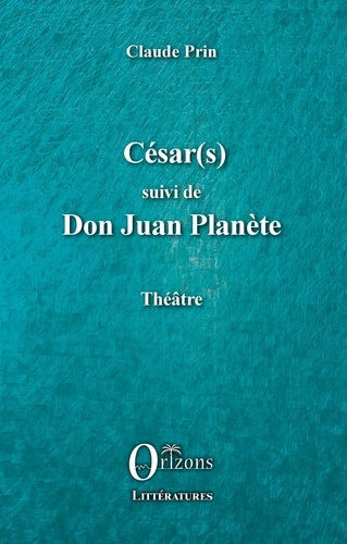 Emprunter César(s) suivi de Don Juan PLanète livre