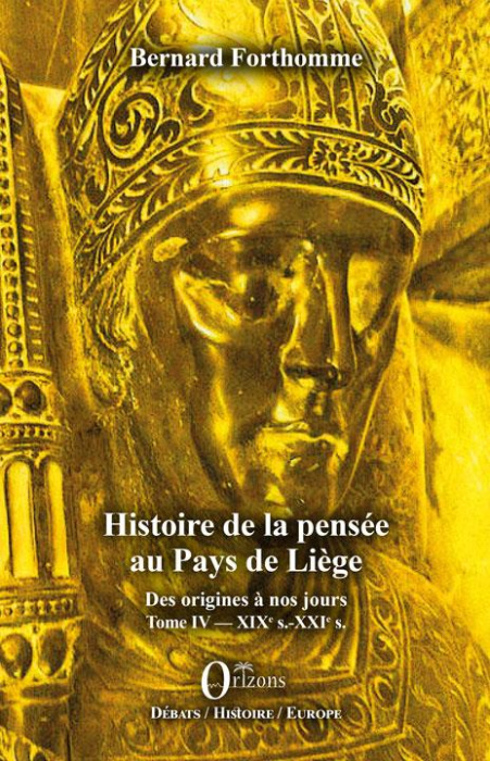 Emprunter HISTOIRE DE LA PENSEE AU PAYS DE LIEGE TOME IV - VOL04 - XIXE S.-XXIE S. livre