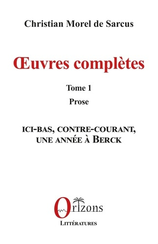 Emprunter Œuvres complètes. 1 Tome 1 - Prose livre