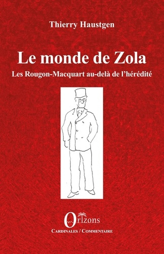 Emprunter Le monde de Zola. Les Rougon-Macquart au-delà de l’hérédité livre