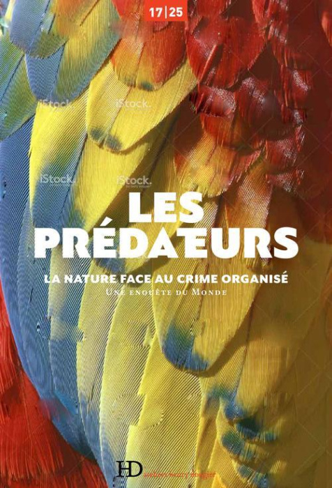 Emprunter Les prédateurs. La nature face au crime organisé livre