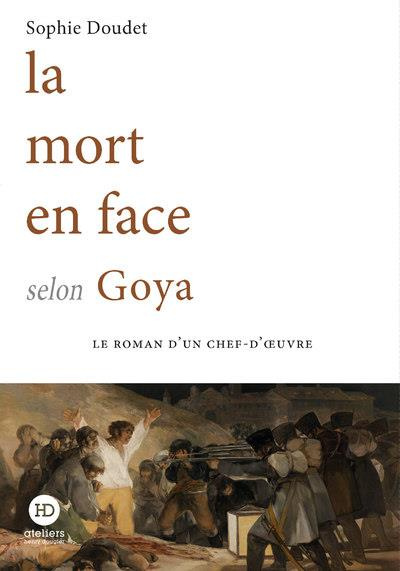 Emprunter La mort en face selon Goya livre