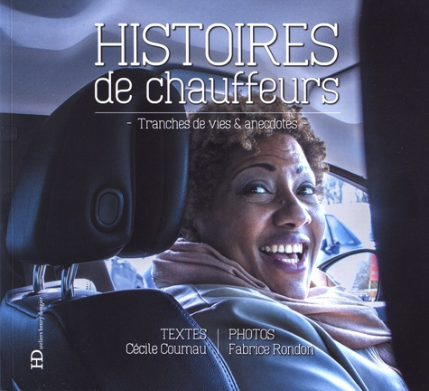 Emprunter Histoires de chauffeurs. Tranches de vies & anecdotes livre