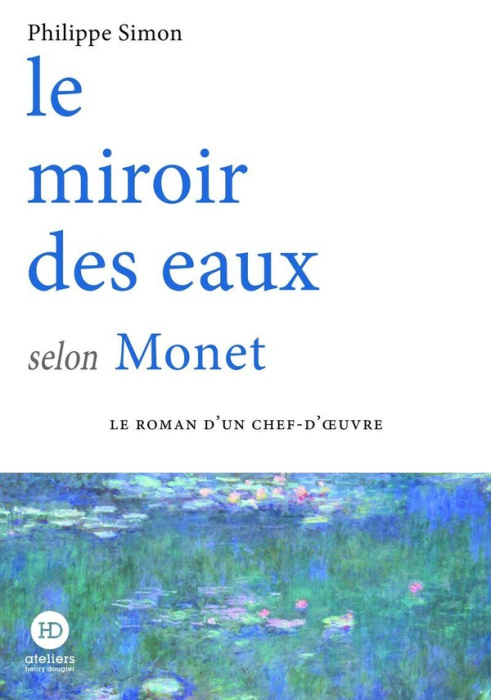 Emprunter Le miroir des eaux selon Monet livre