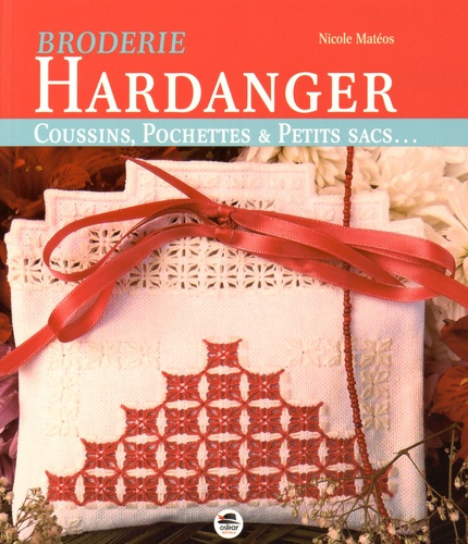 Emprunter Broderie Hardanger. Coussins, pochettes & petits sacs... livre