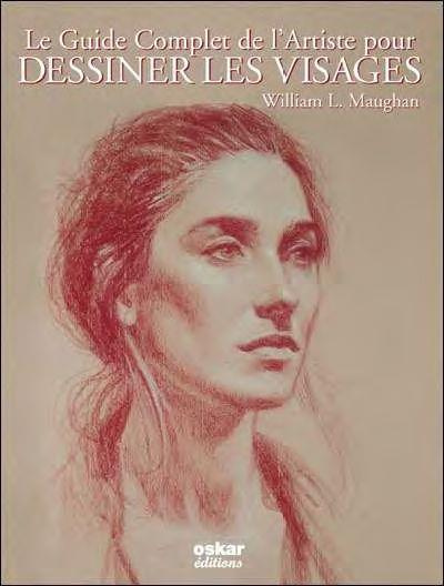 Emprunter Le Guide complet de l'artiste pour dessiner les visages livre