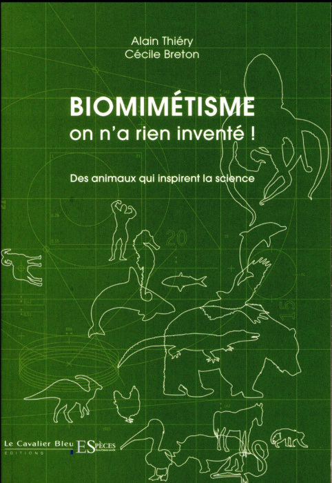 Emprunter Biomimétisme : on n'a rien inventé ! Des animaux qui inspirent la science livre