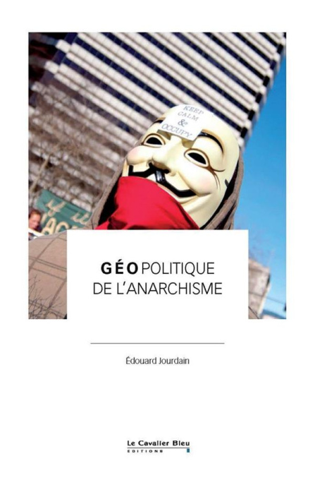 Emprunter Géopolitique de l'anarchisme. Vers un nouveau moment libertaire livre