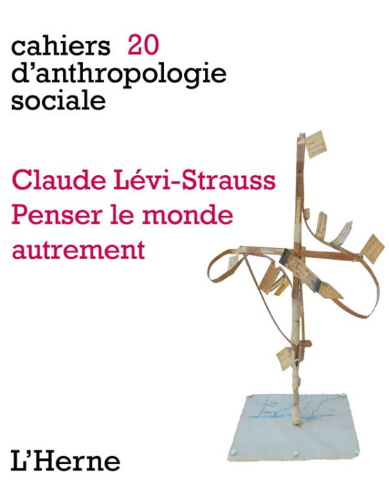 Emprunter Claude Levi Strauss. Penser le monde autrement livre