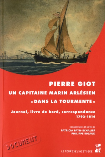 Emprunter Pierre Giot, un capitaine marin arlésien