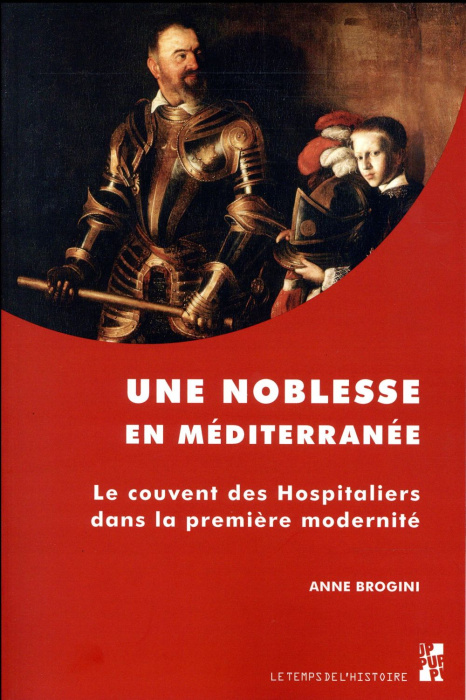 Emprunter Une noblesse en Méditerranée. Le couvent des Hospitaliers dans la première modernité livre