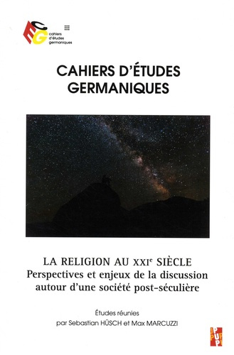 Emprunter Cahiers d'études germaniques N° 74, 2018 : La religion au XXIe siècle. Perpectives et enjeux de la d livre