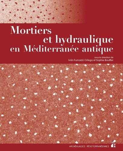 Emprunter Mortiers et hydraulique en Méditerranée antique livre