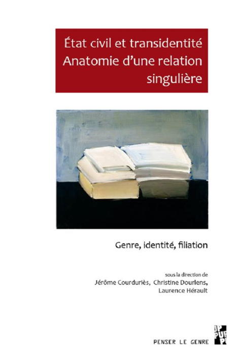Emprunter Etat civil et transidentité. Anatomie d'une relation singulière. Genre, identité, filiation livre