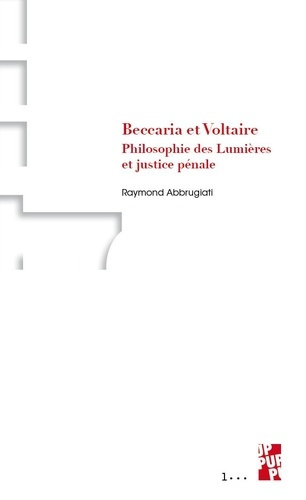 Emprunter Beccaria et Voltaire. Philosophie des Lumières et justice pénale livre