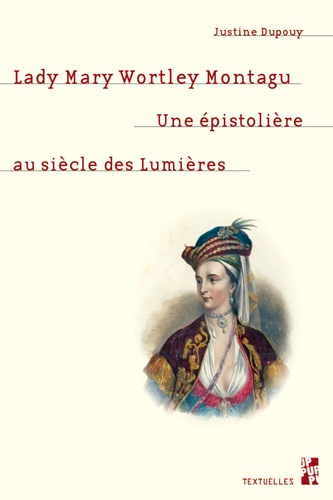 Emprunter Lady Mary Wortley Montagu. Une épistolière au siècle des Lumières livre